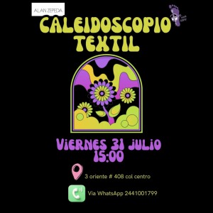 Taller Caleidoscopio Textil con Alan Zepeda