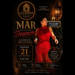 Mar con la voz del despecho en La Casona Z�calo