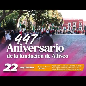 447 Aniversario de la Fundaci�n de Atlixco