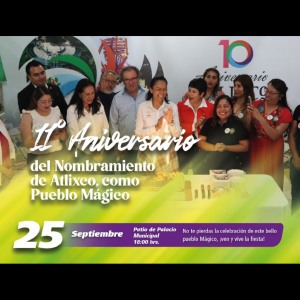 11o Aniversario de Atlixco como Pueblo M�gico