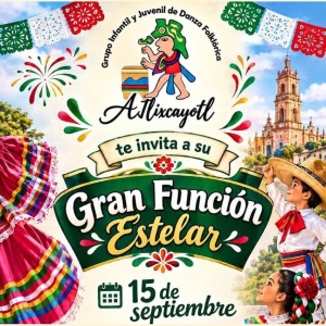 Gran Funci�n Estelar del Grupo de Danza Folkl�rica Atlixcayotl