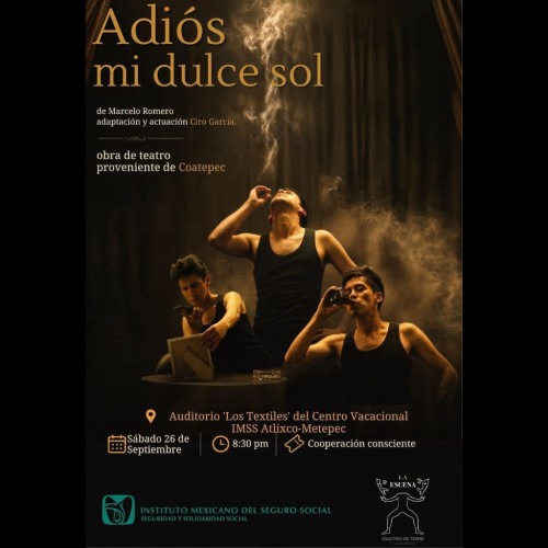 Adi�s mi dulce sol, teatro desde Coatepec en Metepec