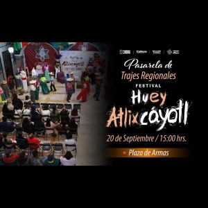 Pasarela de Trajes Regionales del Huey Atlixc�yotl 2026