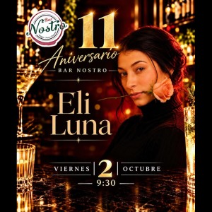 11o Aniversario de Bar Nostro con Eli Luna