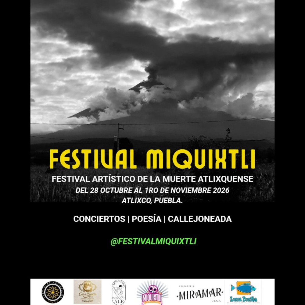 Festival Miquixtli 2026: m�sica, poes�a y arte para celebrar la muerte en Atlixco