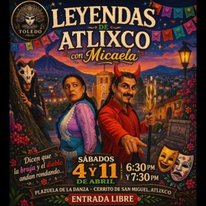 Leyendas de Atlixco con Micaela