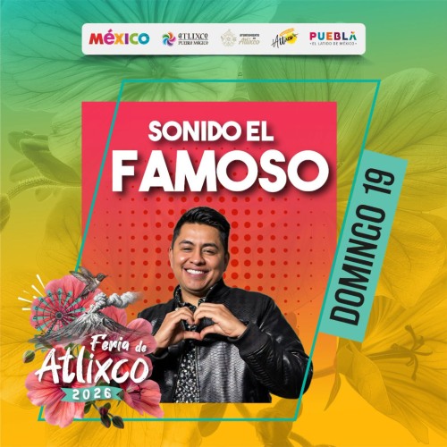 Sonido el Famoso - Feria de Atlixco 2026
