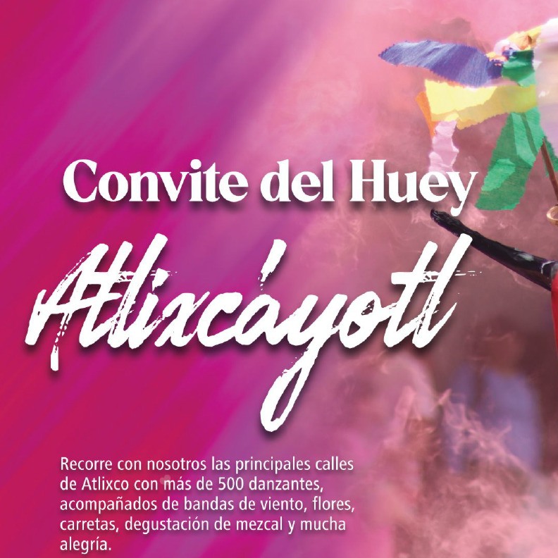 Convite del Huey Atlixc�yotl 2026
