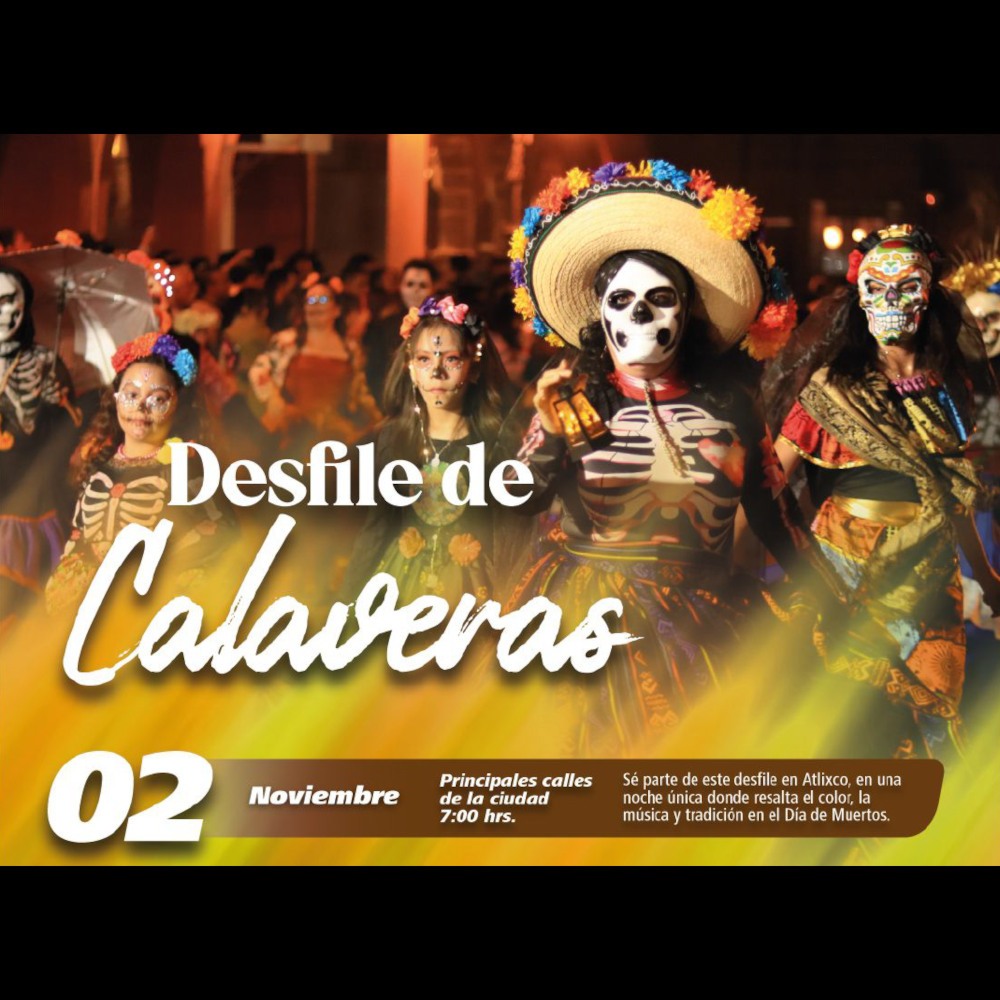 Desfile de Calaveras 2026 en Atlixco